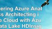 Mastering Azure Analytics Architecting in the Cloud with Azure Data Lake HDInsight and 023723a4