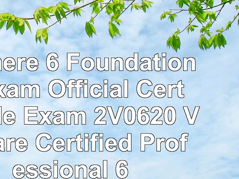 vSphere 6 Foundations Exam Official Cert Guide Exam 2V0620 VMware