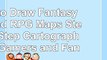 How to Draw Fantasy Art and RPG Maps Step by Step Cartography for Gamers and Fans 55163da4