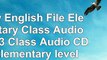New English File Elementary Class Audio CDs 3 Class Audio CDs Elementary level d94a5f4b