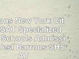 Barrons New York City SHSAT Specialized High Schools Admissions Test Barrons SHSAT 4d223357
