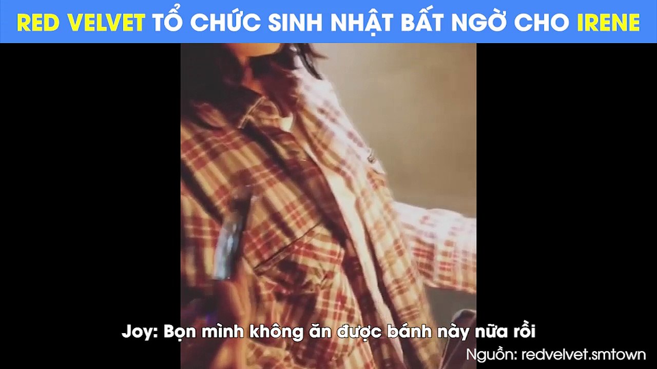 RED VELVET TỔ CHỨC SINH NHẬT BẤT NGỜ CHO IRENE