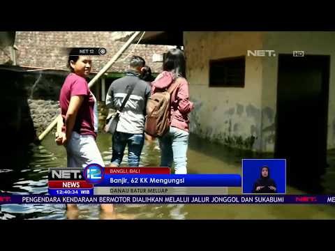 Akibat Danau Batur Meluap, Warga Mengeluh Demam, Pusing & Batuk -NET12
