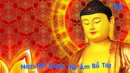 NIỆM NAM MÔ QUÁN THẾ ÂM BỒ TÁT