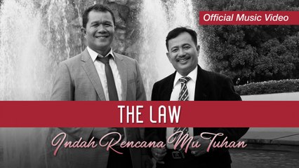 The Law - Indah Rencana-Mu Tuhan (Official Music Video)