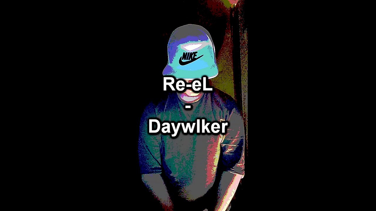Re-eL - Daywalker