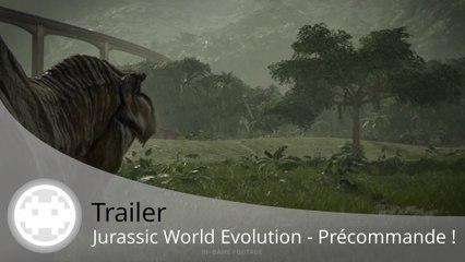 Trailer - Jurassic World Evolution - Les précommandes sont ouvertes !