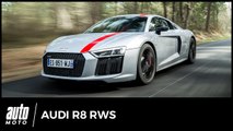 2018 Audi R8 RWS - ESSAI : danke schön Stephan