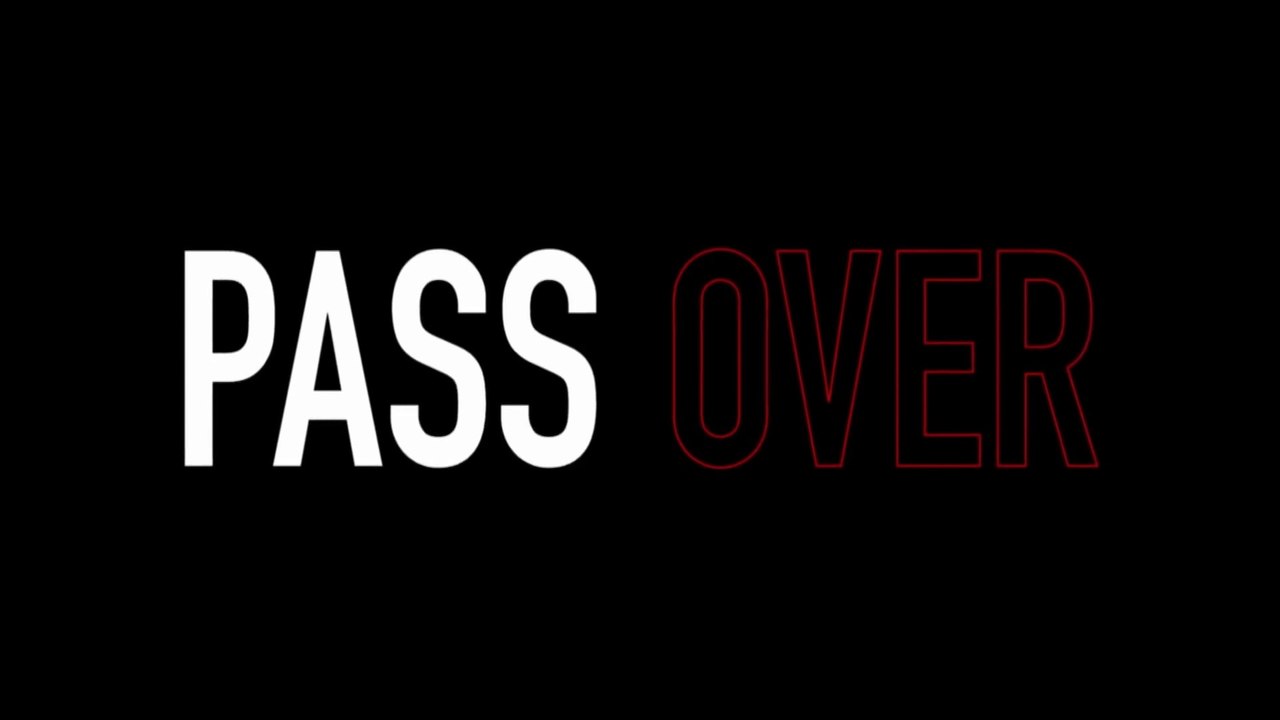 PASS OVER (2018) Trailer - HD