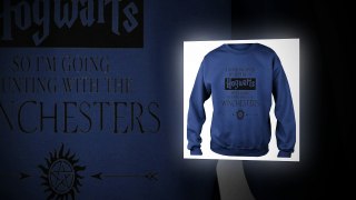 I never received my letter to Hogwarts so I’m going hunting with the Winchesters shirt, hoodie, sweatshirt