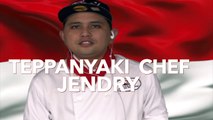 I am Teppanyaki Chef Jendry Indonesian Teppanyaki Chef