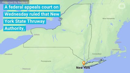 U.S. Court Rejects Lawsuit Over New York's Use Of Highway Toll Revenue