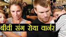 David Warner and wife Candice Warner bursts into tears at Airport | वनइंडिया हिंदी