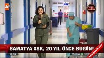 SSK hastanesinin 20 yıllık değişimi
