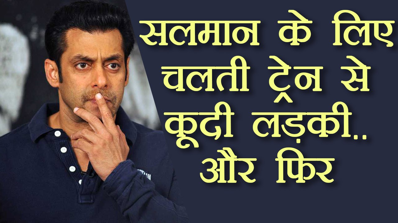 Salman Khan's Female Fan JUMPED from moving tra...