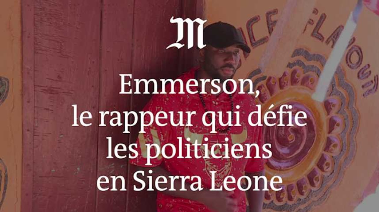 Emmerson, le rappeur qui défie les politiciens en Sierra Leone