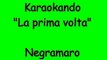 Karaoke Italiano - La prima volta - Negramaro ( Testo )