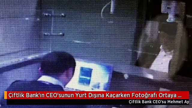 Çiftlik Bank'ın CEO'sunun Yurt Dışına Kaçarken Fotoğrafı Ortaya Çıktı