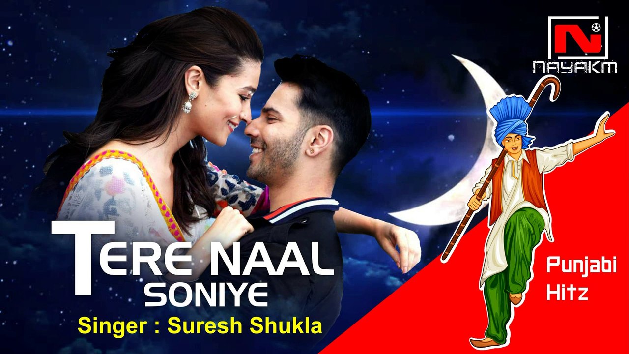 Tere Naal Soniye ( तेरे नाल सोनिये ) || Suresh Shukla || Punjabi Song || Nayakm official