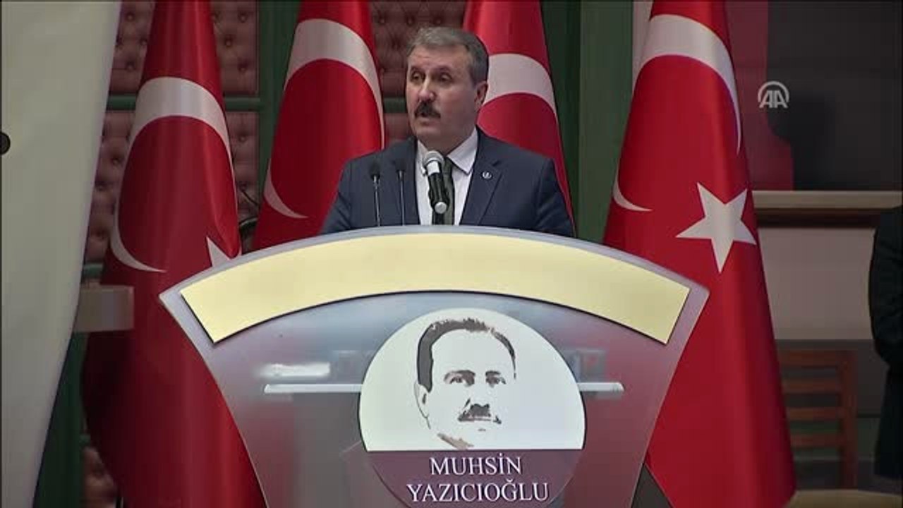 BBP Genel Başkanı Destici: "Muhsin Yazıcıoğlu Emrolunduğu Gibi Dosdoğru Bir Hayat Yaşadı"
