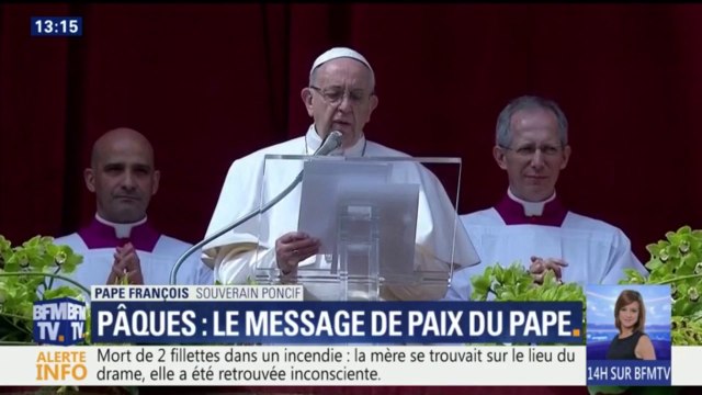Lors de son message de Pâques, le pape réclame la fin de l’extermination en cours en Syrie