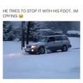 He tried to stop car with his Foot... whilst skidding... can't STOP LAUGHING