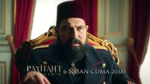 Payitaht Abdülhamid 45. bölüm fragmanı