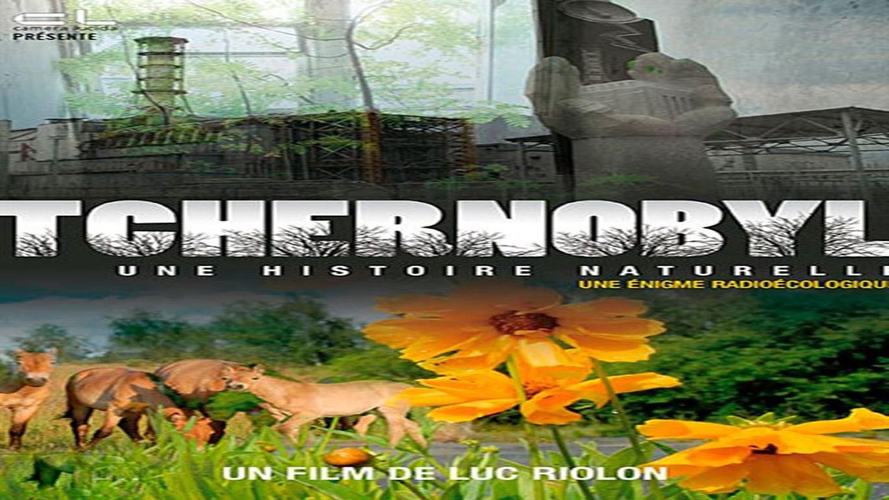WATCH | TCHERNOBYL: UNE HISTOIRE NATURELLE (2010) | FULL - M'O'V'I'E | ONLINE | H'D