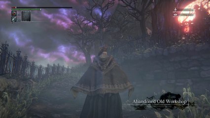 Bloodborne: Arriving at the Abandoned Old Workshop ... in style