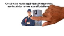 Crystal Water Heater Repair Fountain Hills