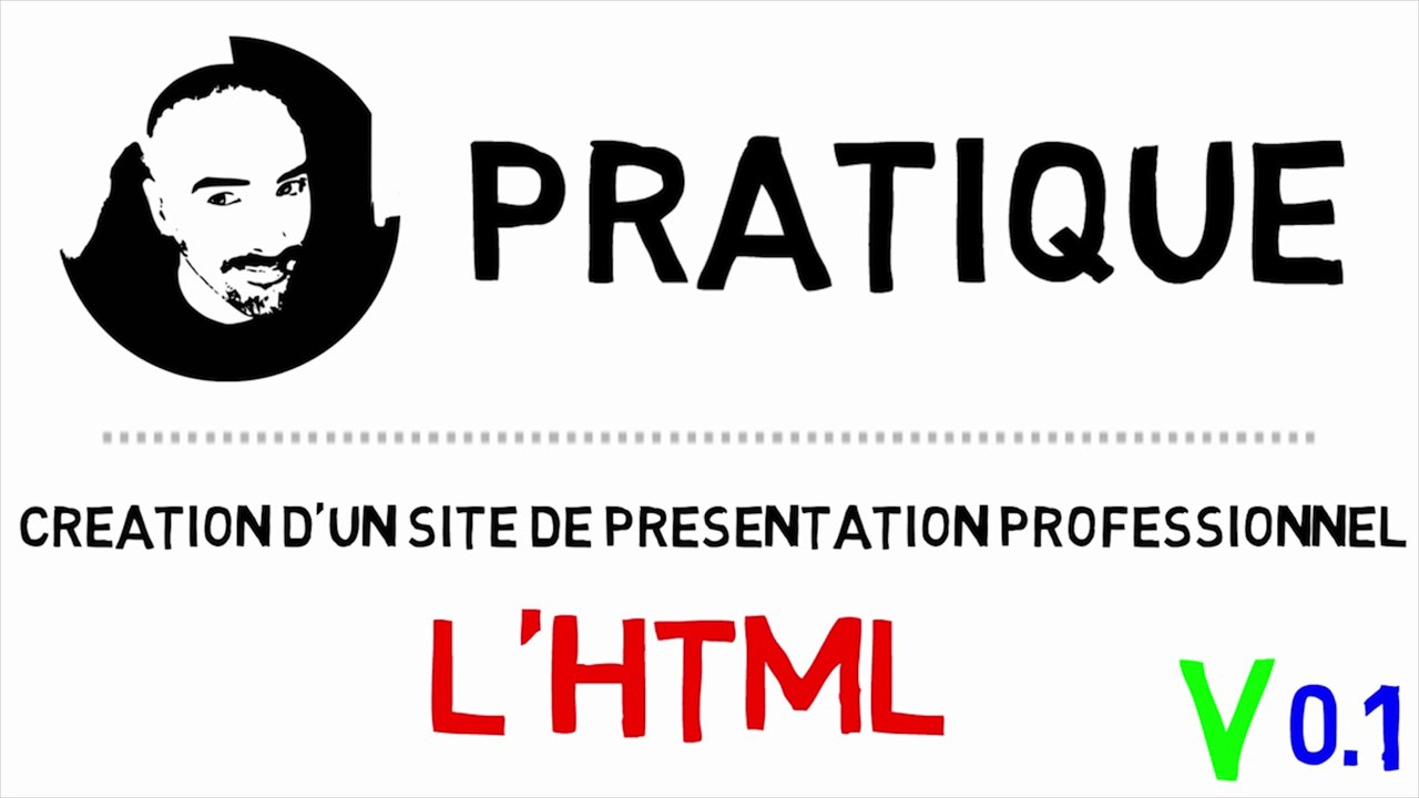 Pratique : "création d'un site de présentation Pro", l'HTML