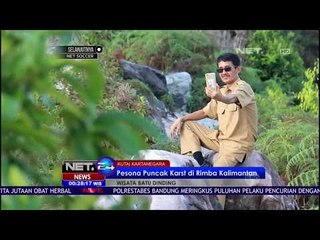Pesona Puncak Karst Di Rimba Kalimantan -NET24