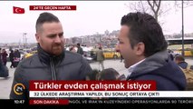 Türkler evden çalışmak istiyor