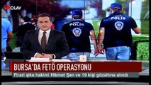 Bursa'da fetö operasyonu