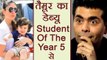 Taimur Ali Khan's DEBUT with Student Of The Year 5; Kareena Kapoor Khan BREAKS silence | FilmiBeat
