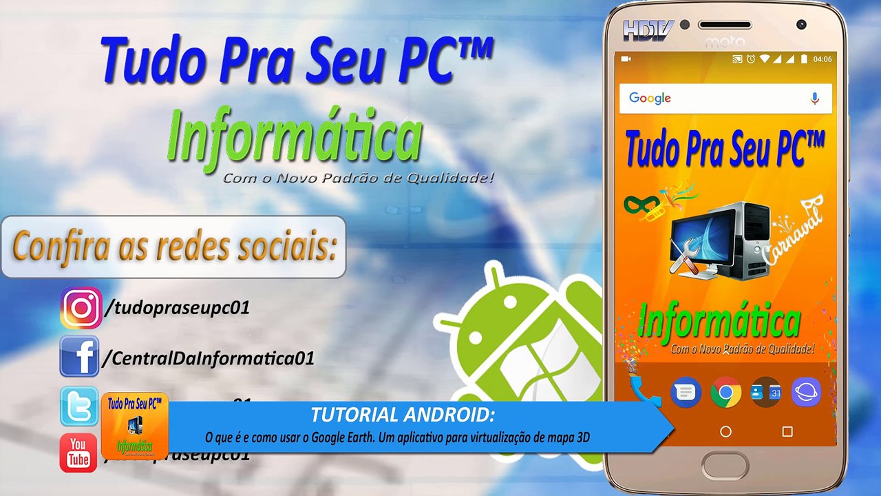 TUTORIAL ANDROID - O que é e como usar o Google Earth. Um aplicativo para virtualização de mapa 3D