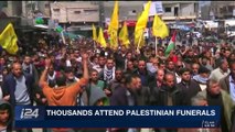 i24NEWS DESK | Thousands attend Palestinian funerals | Saturday, March 31st 2018