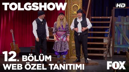 TOLGSHOW 12. Bölüm Web Özel Tanıtımı