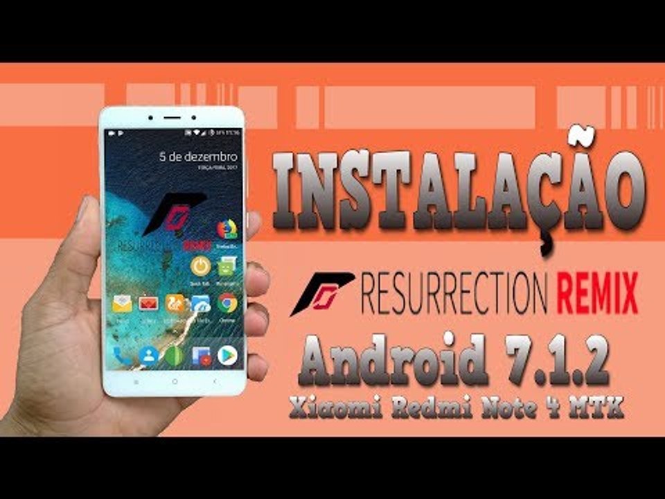 Instalação [Unofficial] Resurrection Remix - Xiaomi Redmi Note 4 MTK