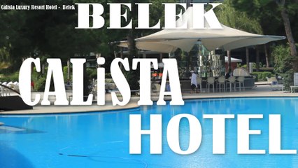 Calista Luxury Resort Hotel 2018
