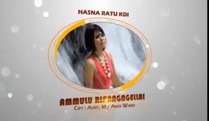Hasna Ratu KDI ~ Ammuluk Ripangngellai
