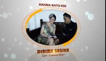 Hasna Ratu KDI ~ Dirimu Bagiku