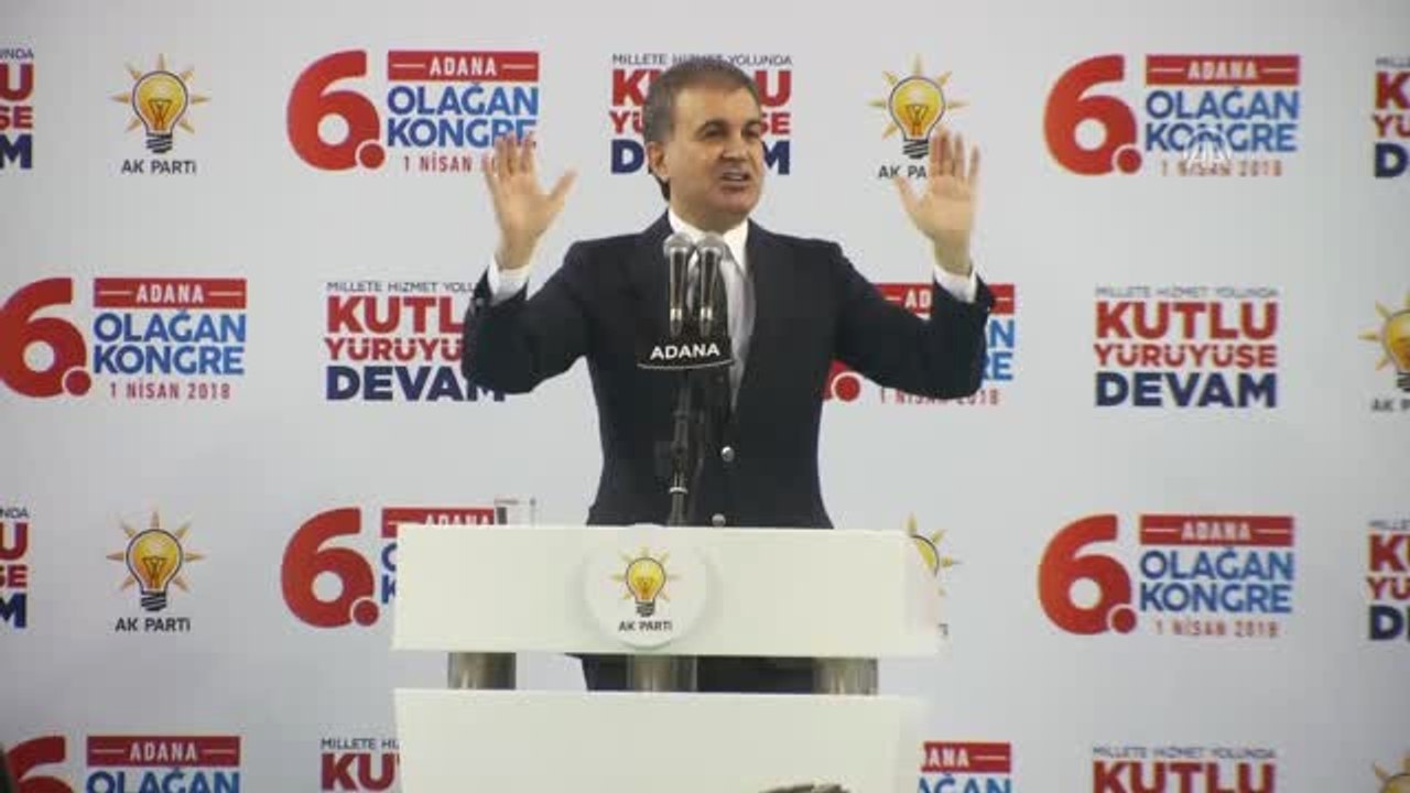 AK Parti Adana 6. Olağan İl Kongresi - Çelik: "Bir Gece Ansızın Bütün Terör Örgütlerinin Tepesine...
