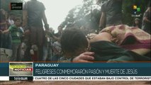 Argentina y Paraguay realizan representaciones por Semana Santa