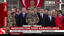 Cumhurbaşkanı Erdoğan�dan sınırda önemli mesajlar