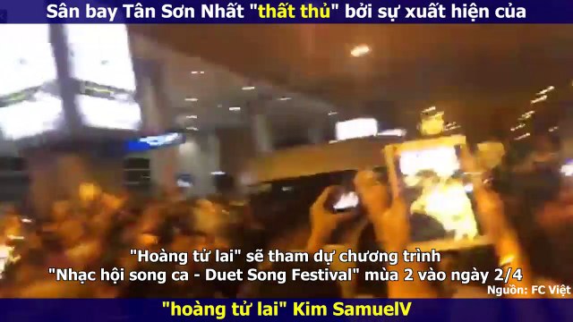 Cận cảnh sân bay Tân Sơn Nhất thất thủ bởi sự xuất hiện của hoàng tử lai Kim Samuel