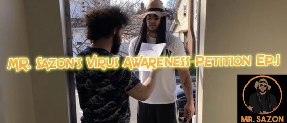 MR. Sazon’s Virus Awareness Petition Episode. 1