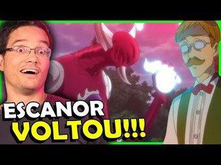 ESCANOR APARECEU! A VERDADE SOBRE A ELIZABETH - Analise EP 12x02 NNT