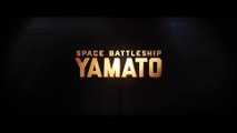 SPACE BATTLESHIP YAMATO (2010) Trailer