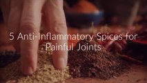 5 Anti-Inflammatory Spices for Joint Pain